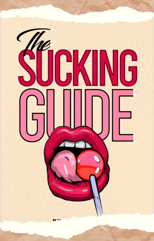 The SUCKING GUIDE